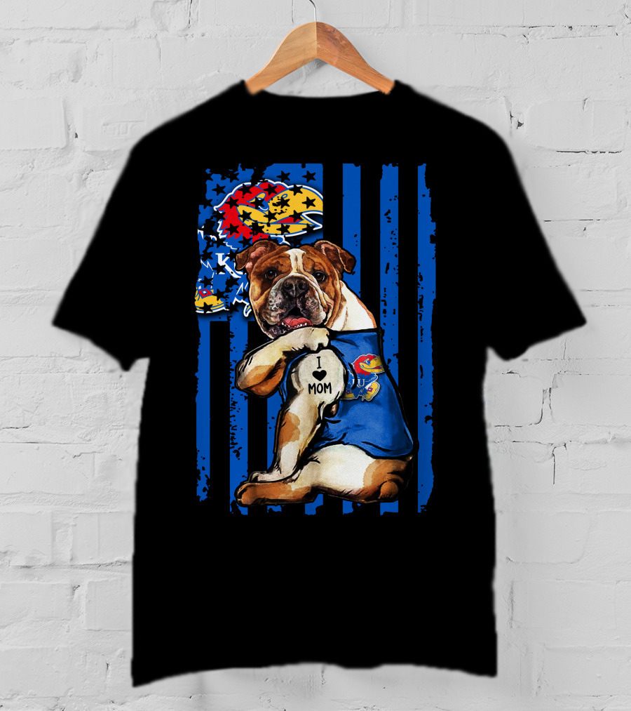 Bulldog Wearing Kansas Jayhawks I Love Mom Tattoo With Blue Stripes And Jayhawk T-Shirt