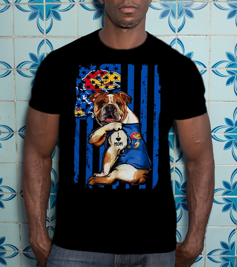 Bulldog Wearing Kansas Jayhawks I Love Mom Tattoo With Blue Stripes And Jayhawk T-Shirt