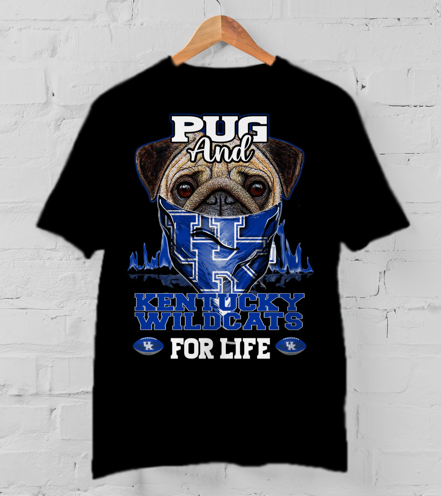 Pug And Kentucky Wildcats UK For Life T-Shirt