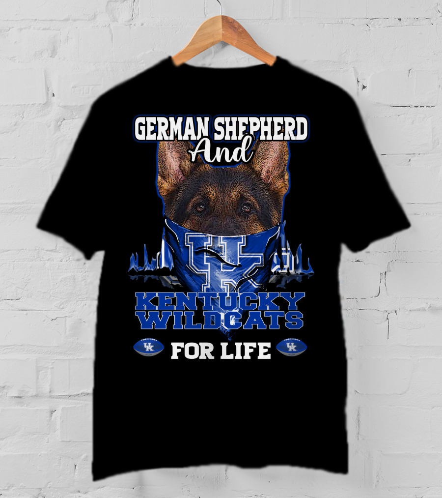 German Shepherd And Kentucky Wildcats For Life T-Shirt