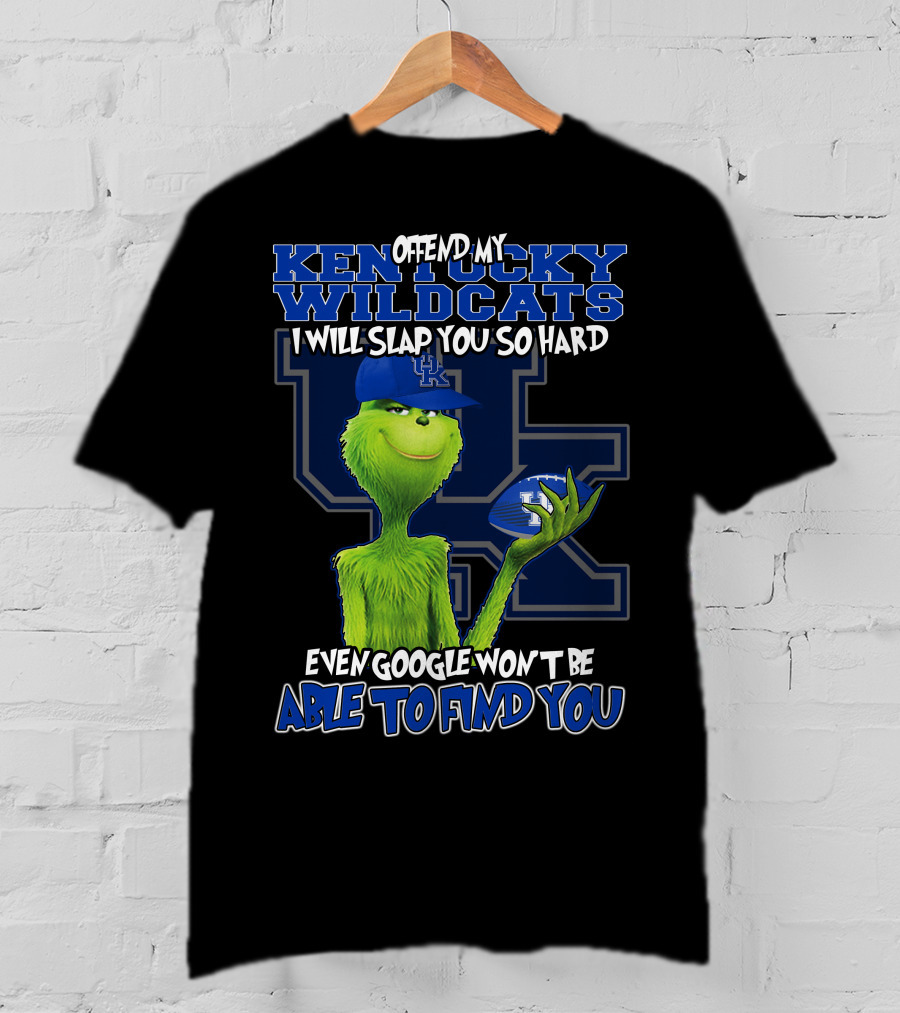 Offend My Kentucky Wildcats Grinch Even Google Won't Be Able To Find You T-Shirt