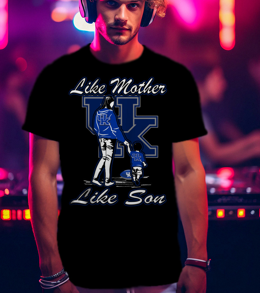 Like Mother Like Son Kentucky Wildcats T-Shirt