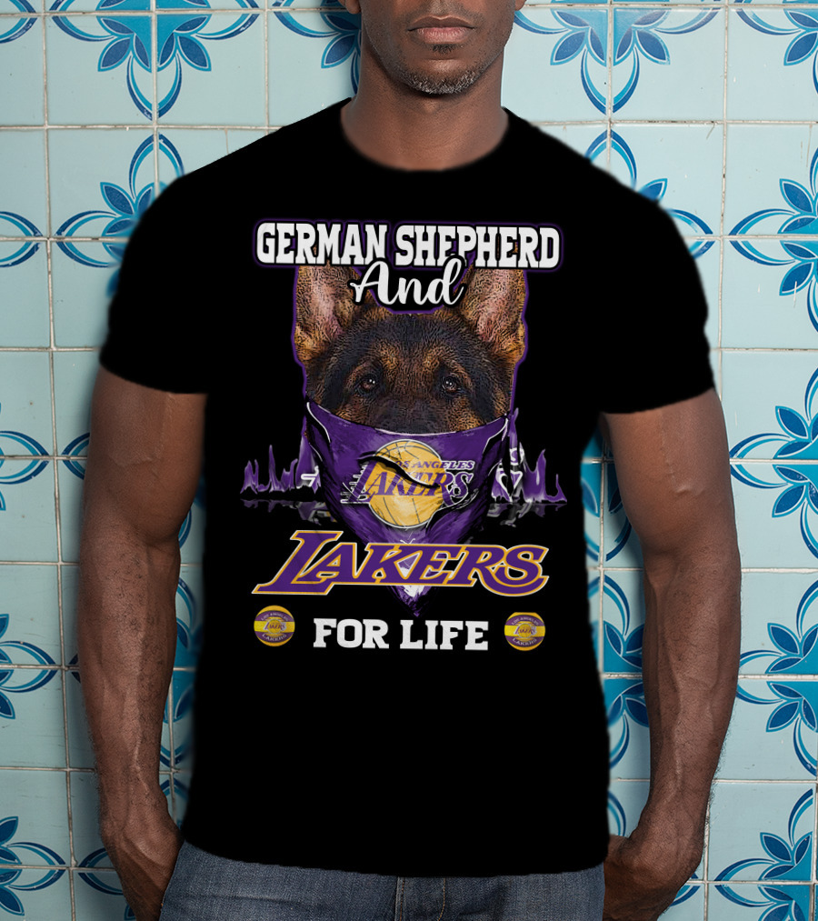 German Shepherd And Los Angeles Lakers For Life T-Shirt