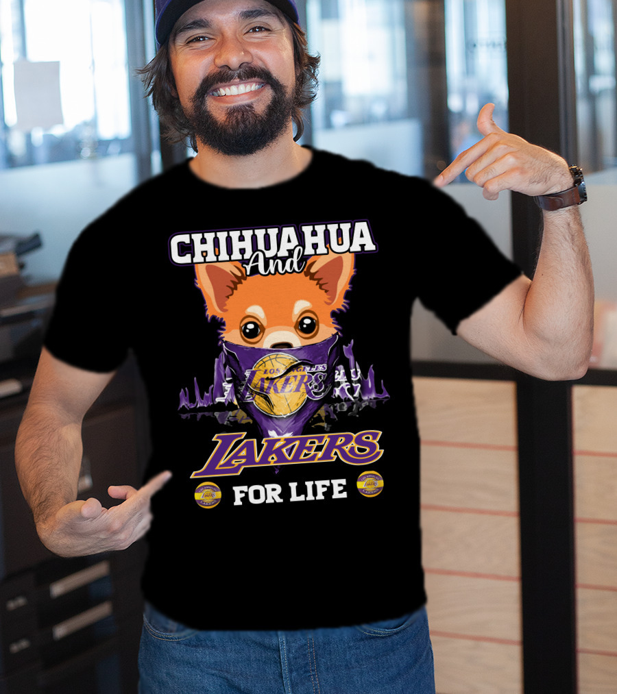 Chihuahua And Los Angeles Lakers For Life T-Shirt