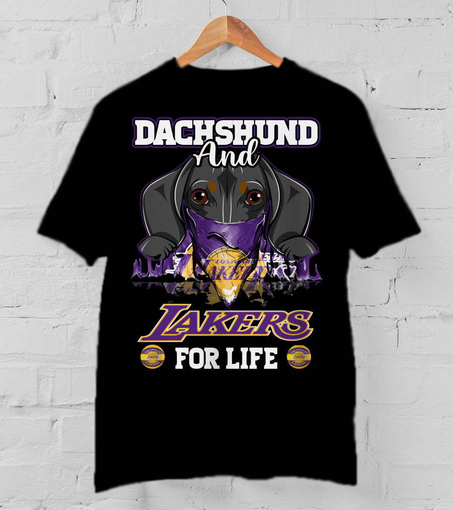 Dachshund And Los Angeles Lakers For Life T-Shirt