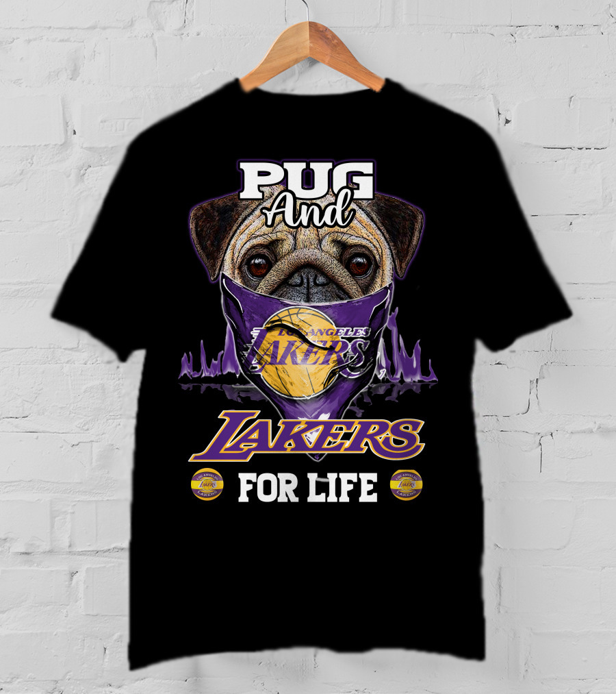 Pug And Los Angeles Lakers For Life T-Shirt
