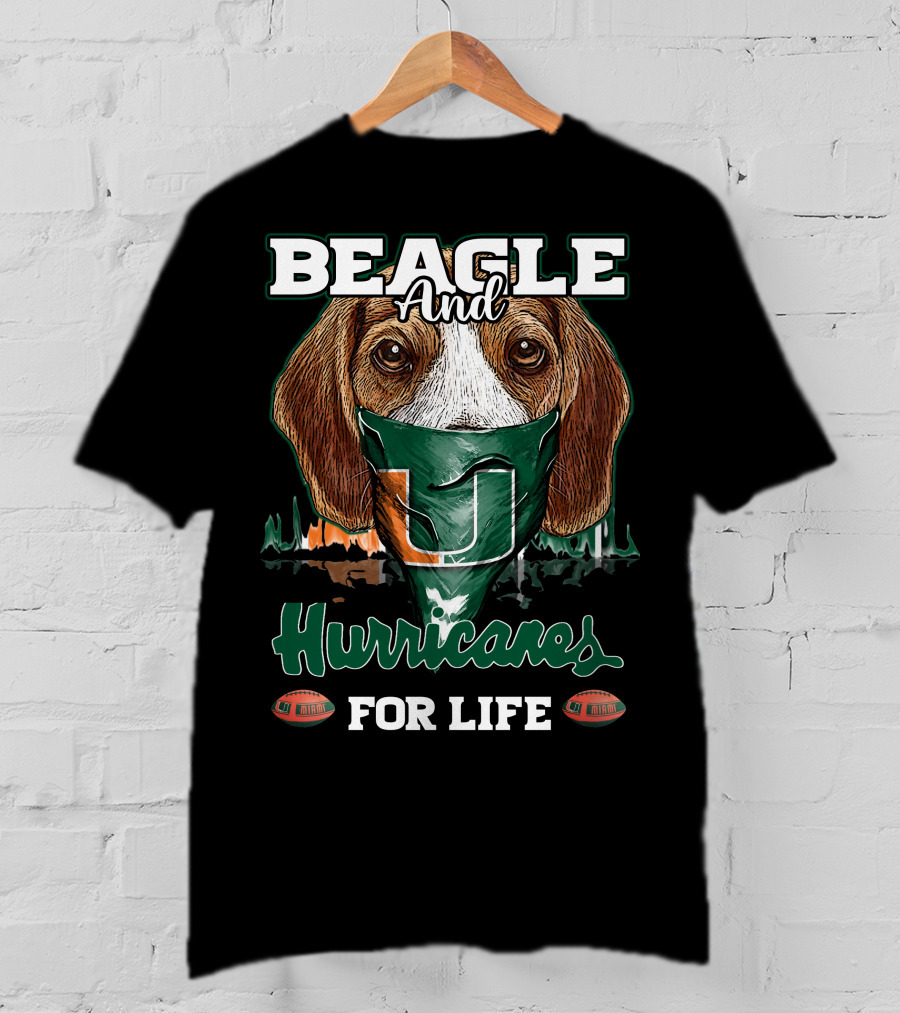Beagle And Hurricanes For Life Miami Hurricanes U T-Shirt