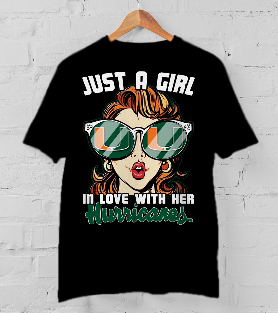 Just A Girl In Love With Her Miami Hurricanes T-Shirt