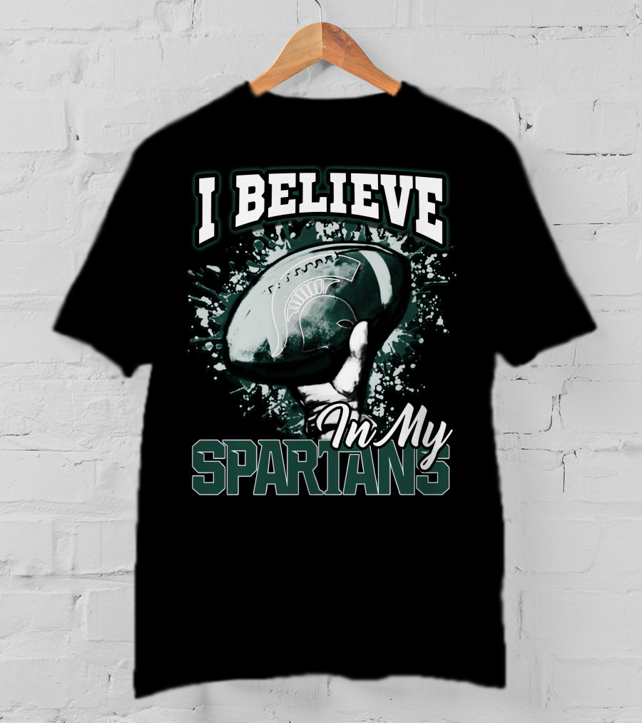 I Believe In My Spartans T-Shirt