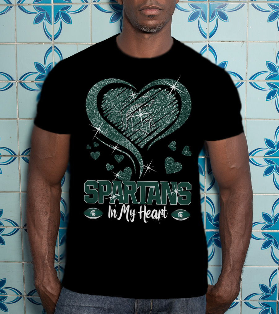Spartans In My Heart Michigan State Spartans T-Shirt