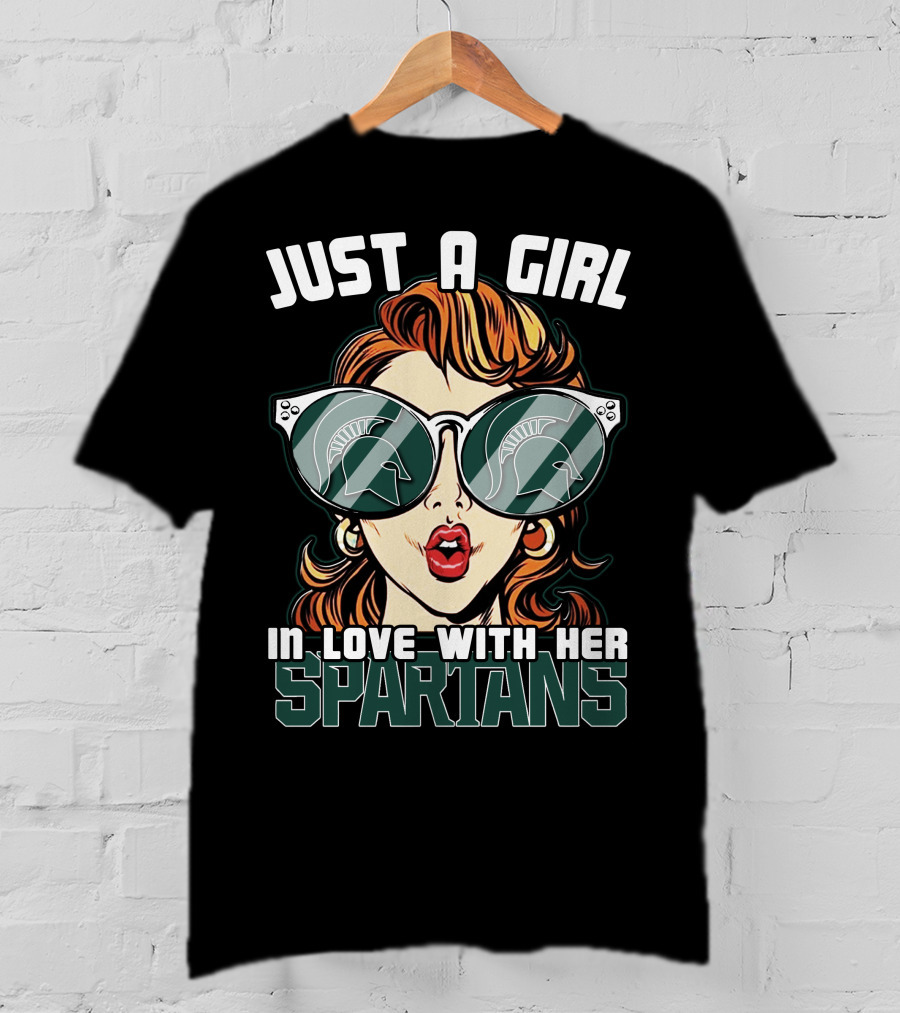 Just A Girl In Love With Her Michigan State Spartans T-Shirt