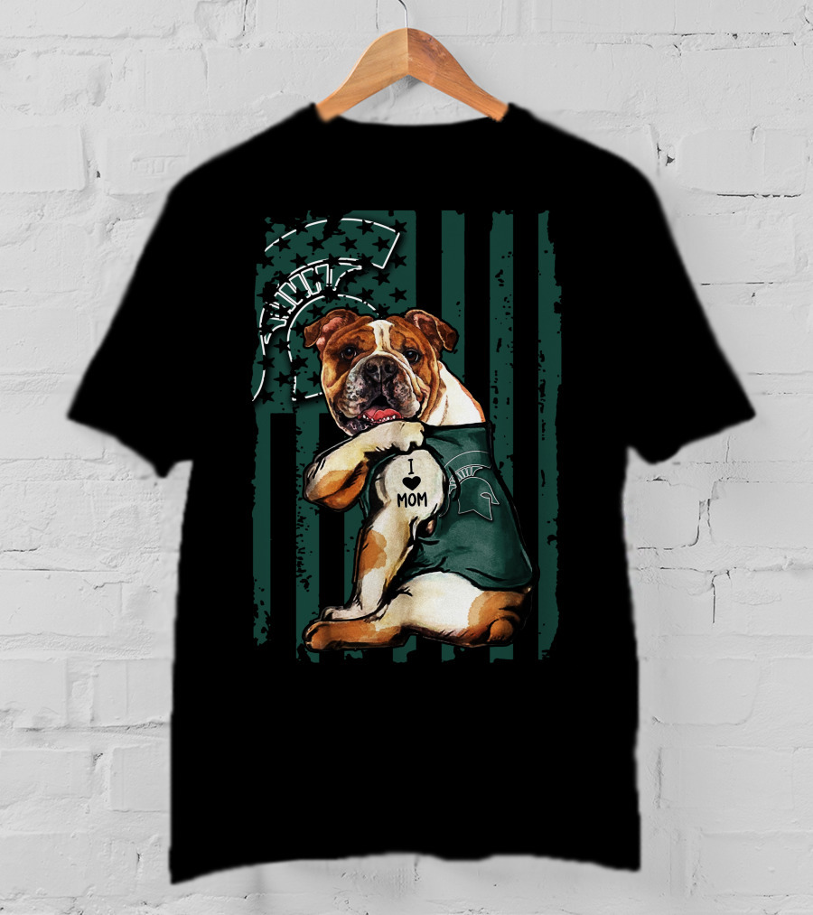 I Love Mom Michigan State Spartans Bulldog Wearing Team T-Shirt