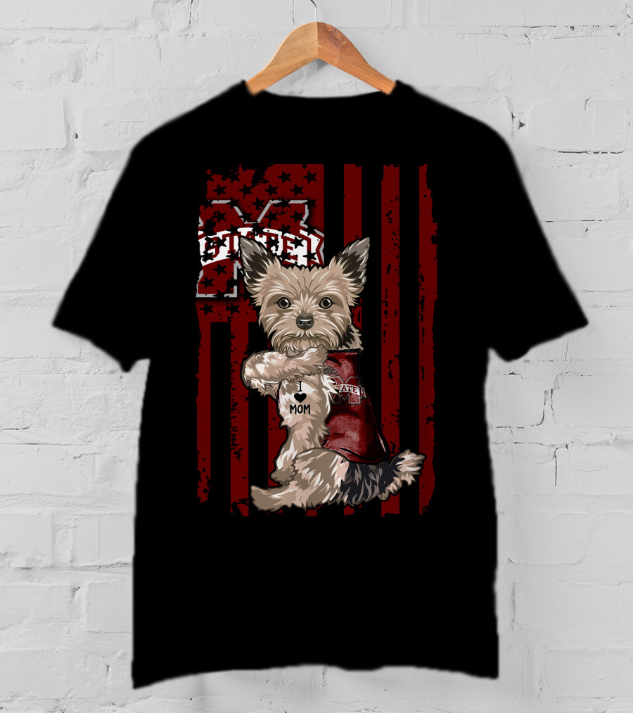 Mississippi State Bulldogs Yorkshire Terrier With Bulldog Spirit And I Love Mom T-Shirt