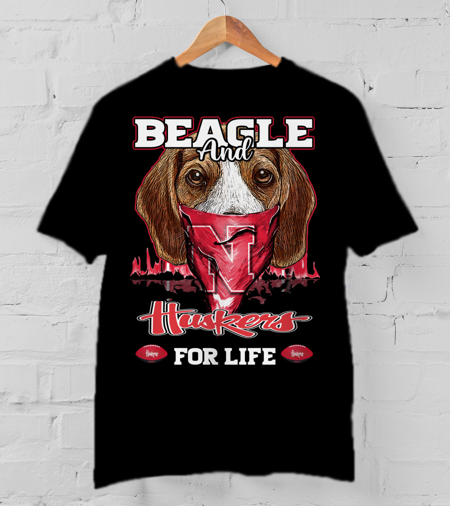 Beagle And Huskers For Life T-Shirt