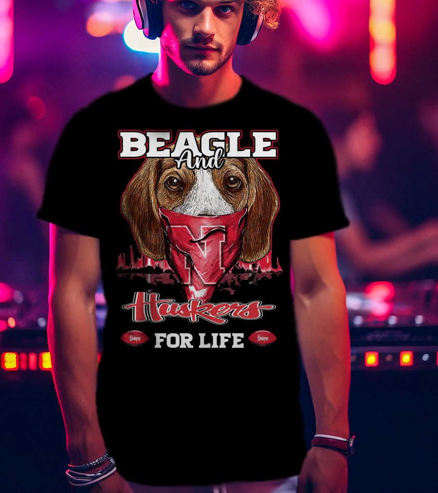 Beagle And Huskers For Life T-Shirt