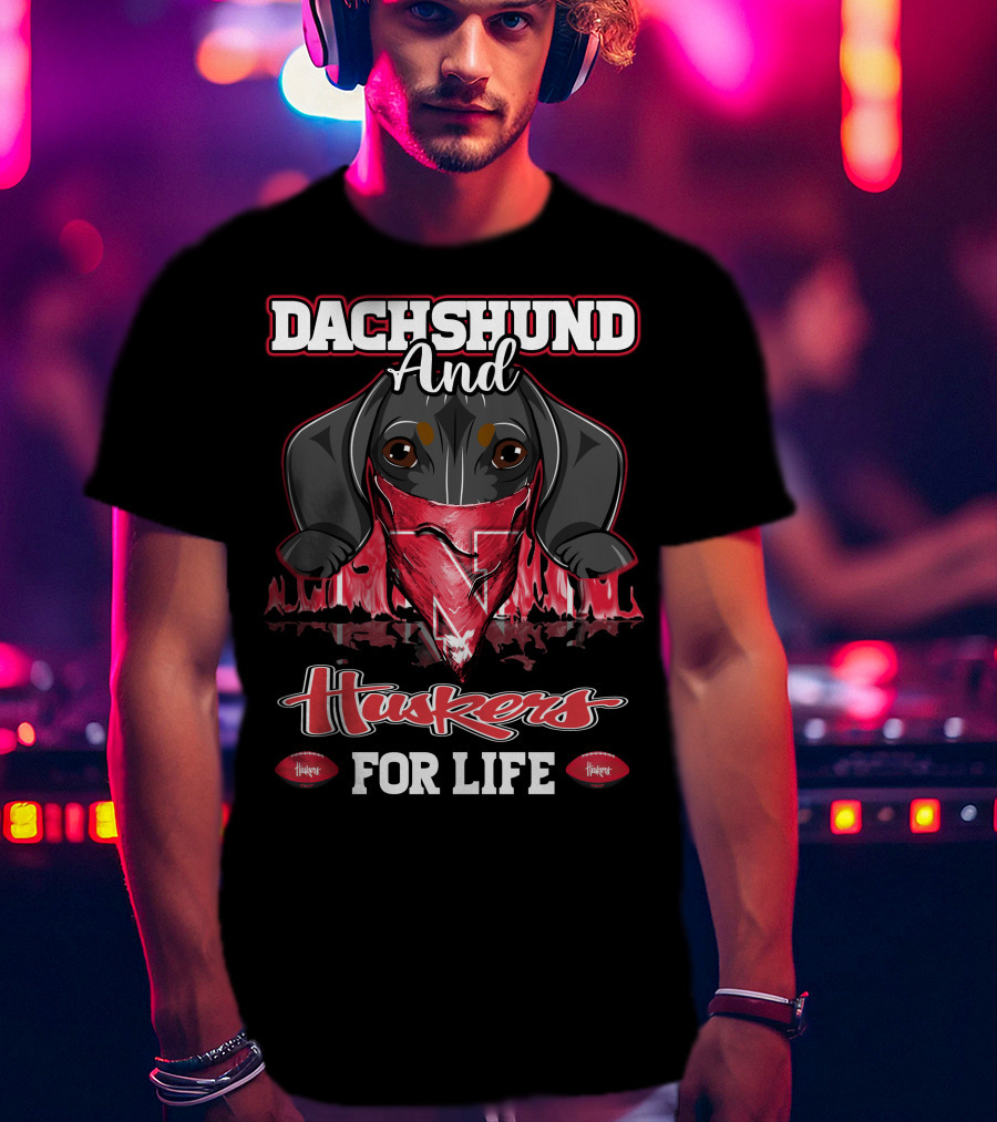 Dachshund And Huskers For Life T-Shirt