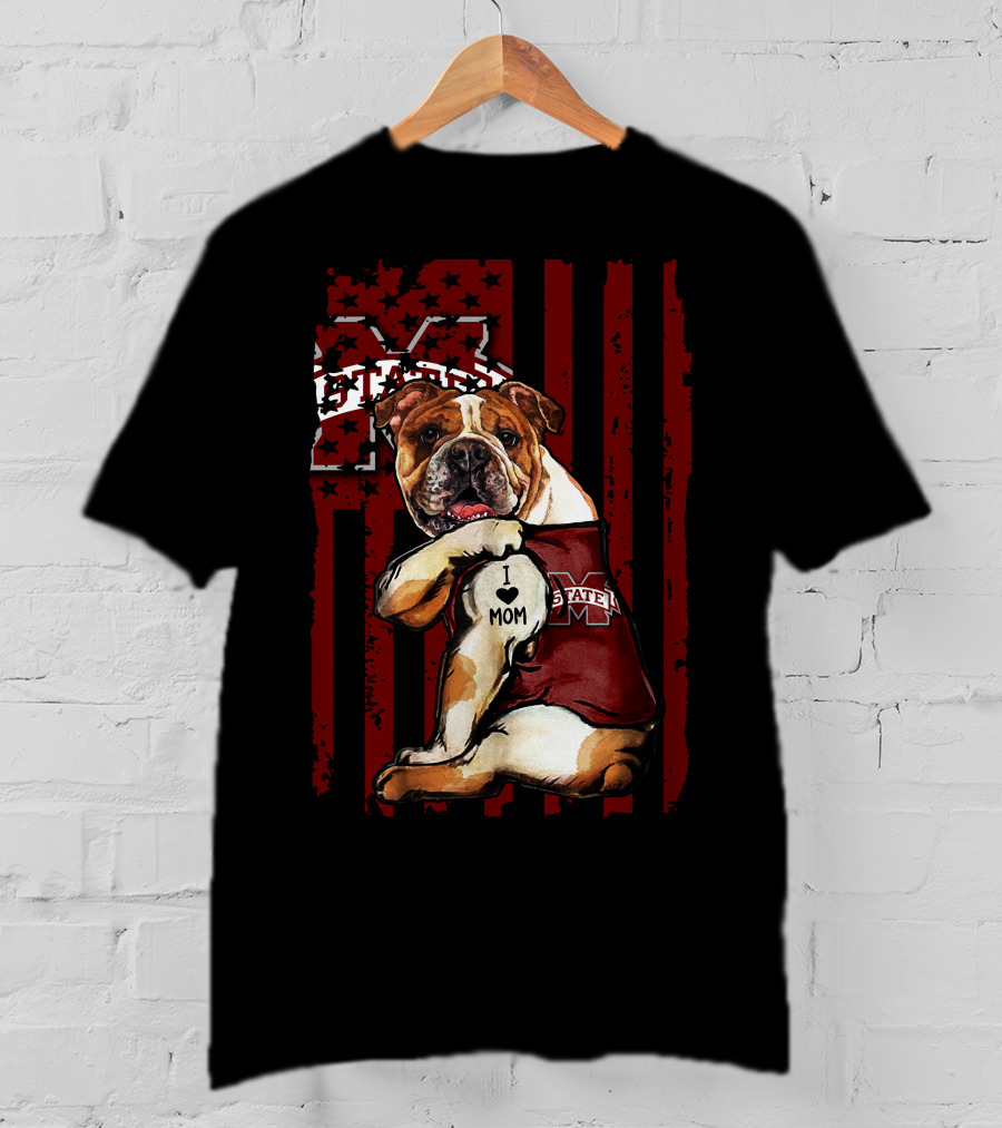 Mississippi State Bulldogs Bulldog With I Love Mom And Logo Background T-Shirt