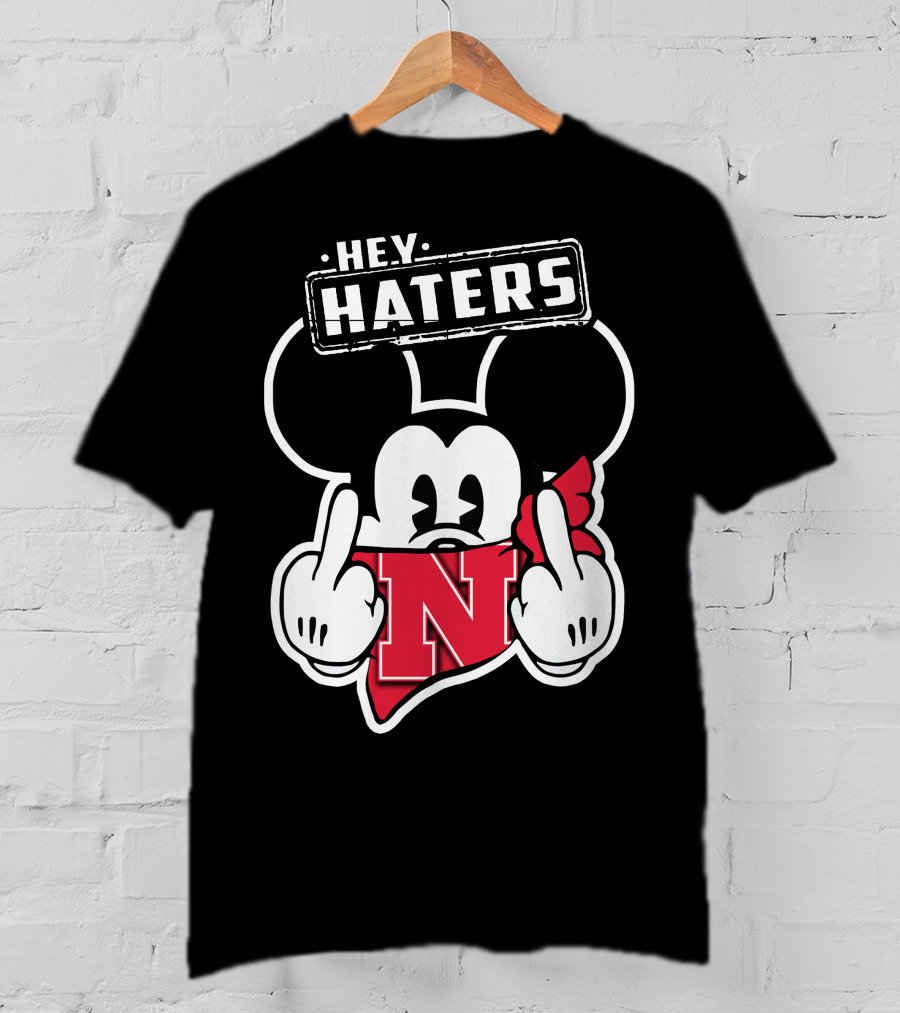 Hey Haters Nebraska Cornhuskers Mick N T-Shirt