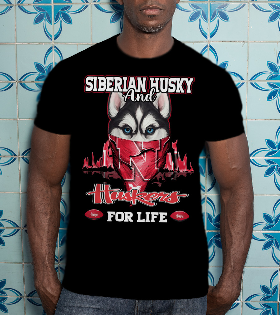 Siberian Husky And Huskers For Life T-Shirt