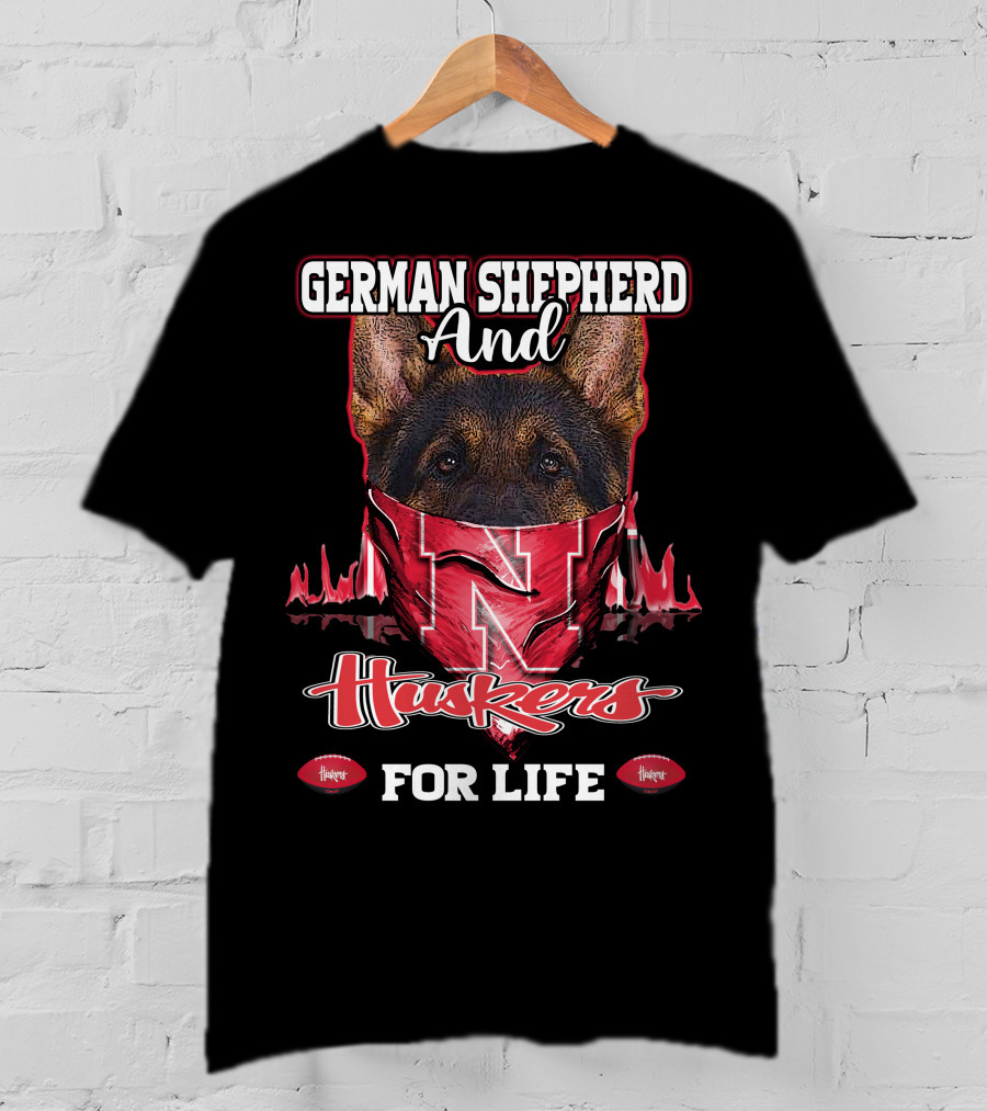 German Shepherd And Huskers For Life Nebraska Cornhuskers T-Shirt