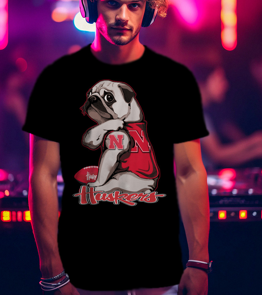 Pug Wearing Nebraska Cornhuskers Shirt And Football Huskers T-Shirt