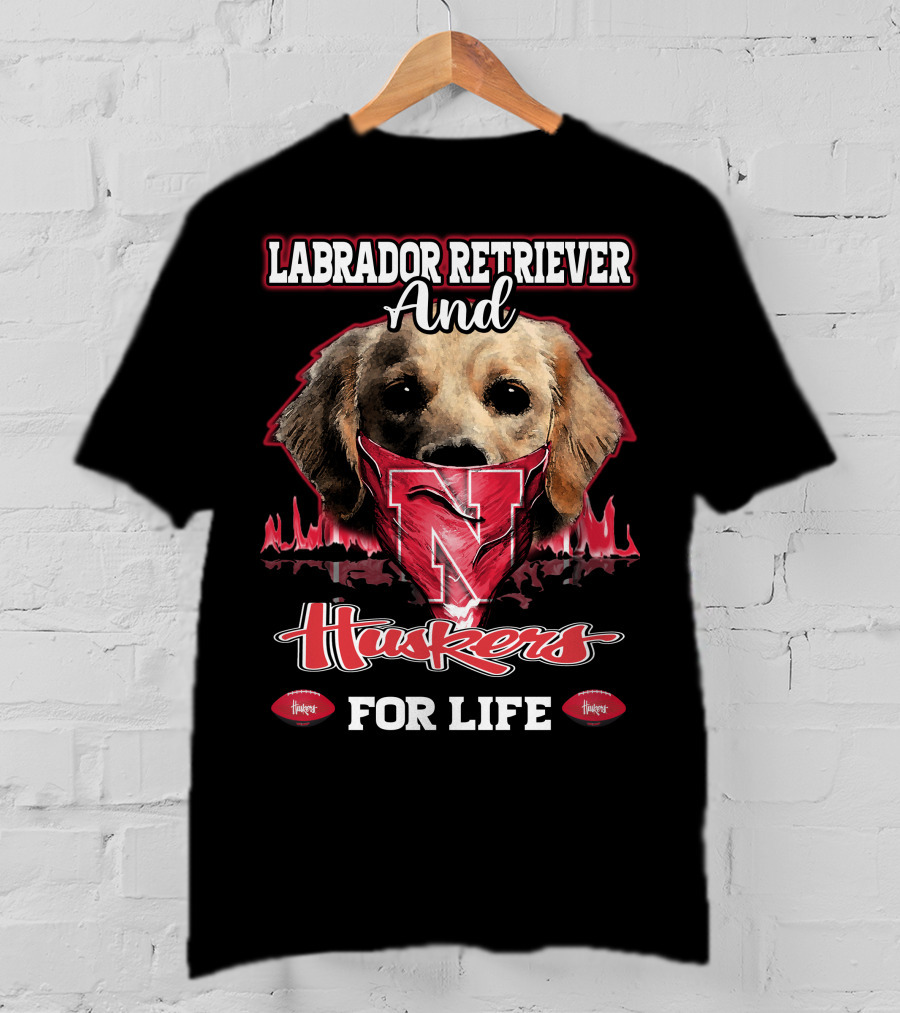 Labrador Retriever And Huskers For Life T-Shirt