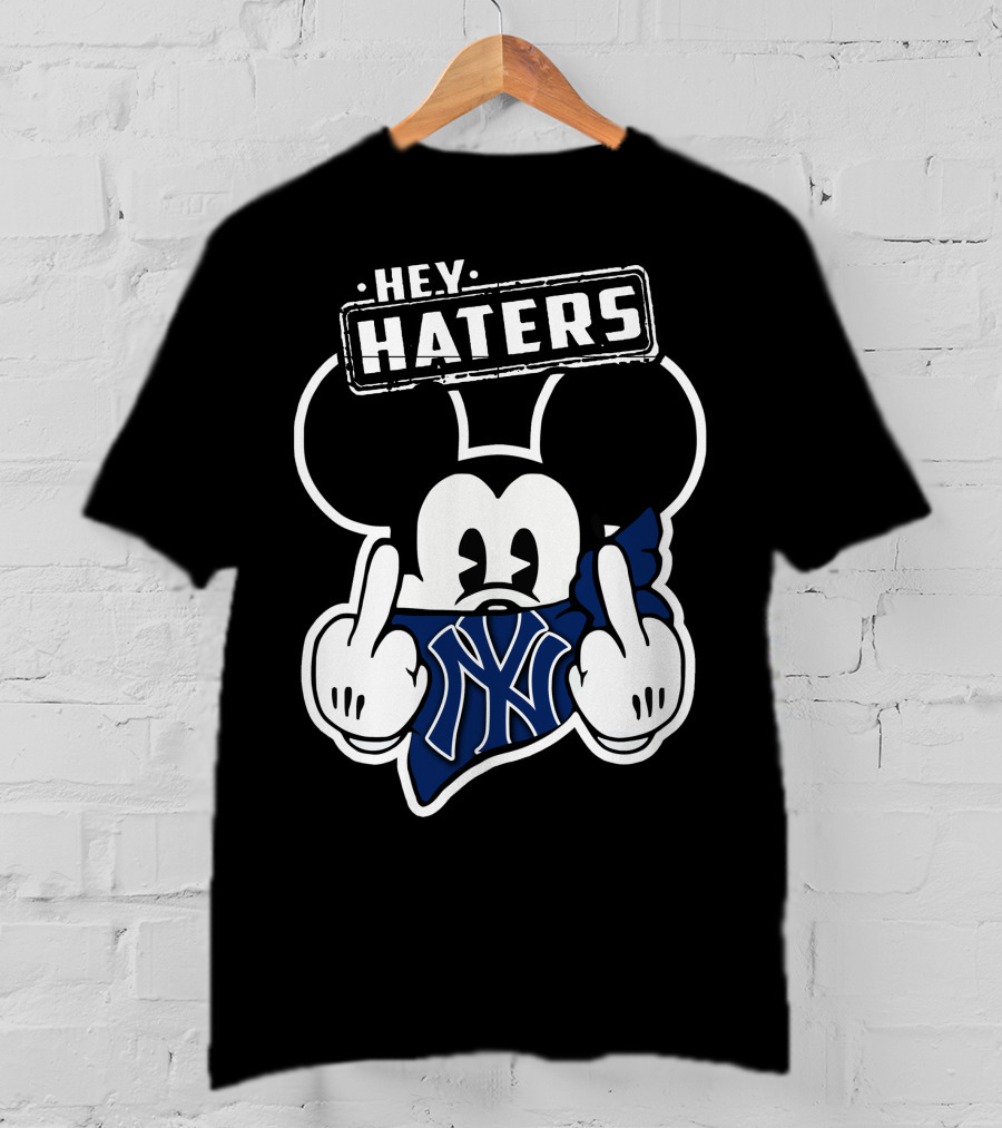 Hey Haters Mick New York Yankees T-Shirt