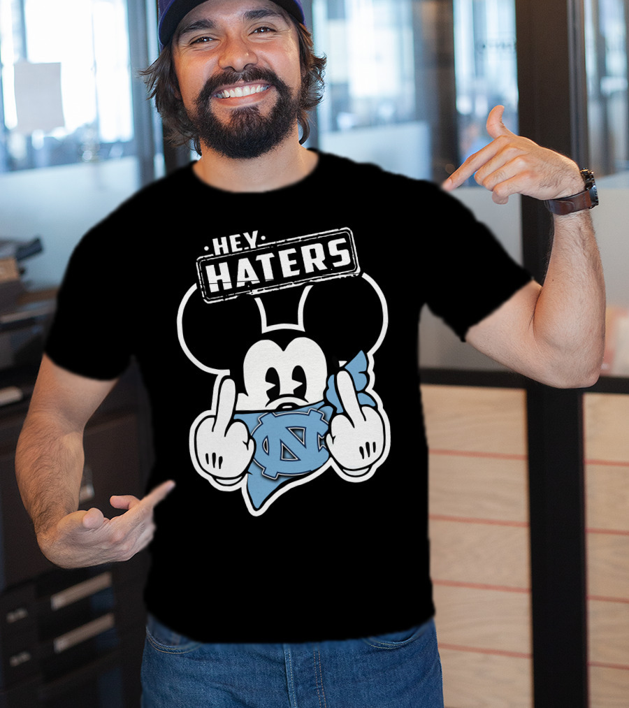 Hey Haters Mick North Carolina Tar Heels T-Shirt