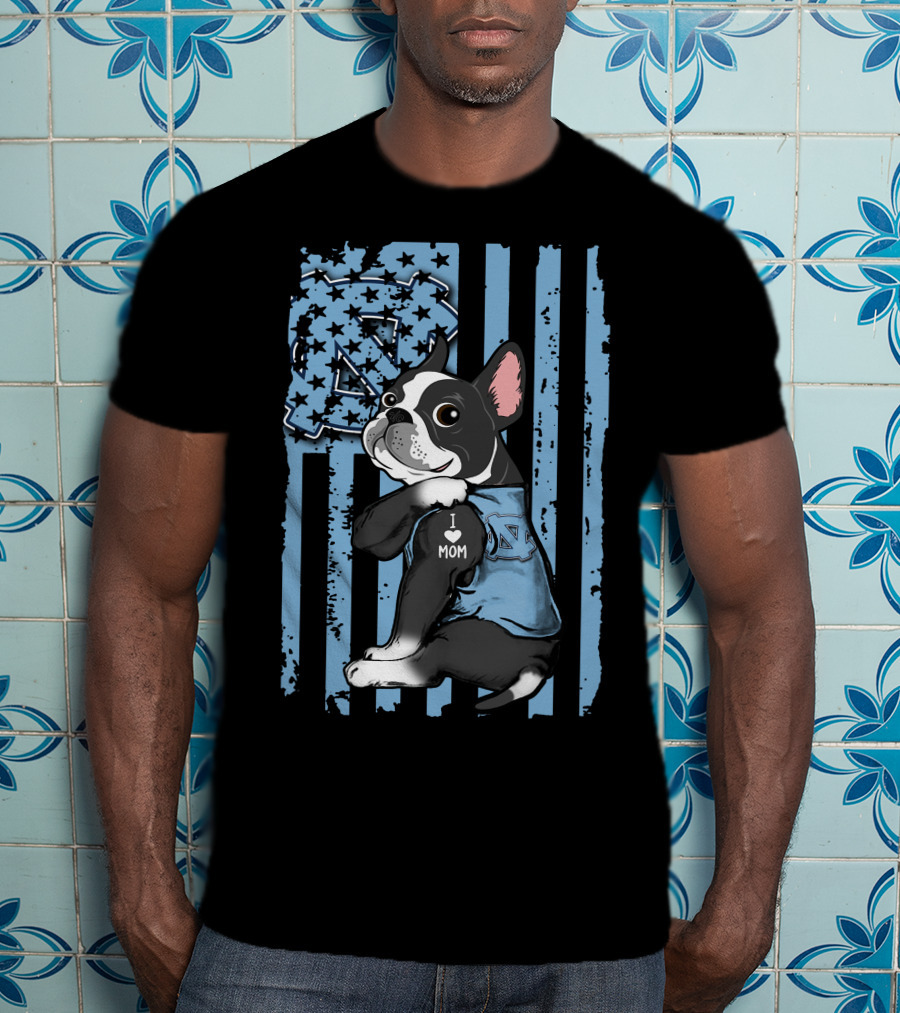 Boston Terrier North Carolina Tar Heels I Love Mom T-Shirt