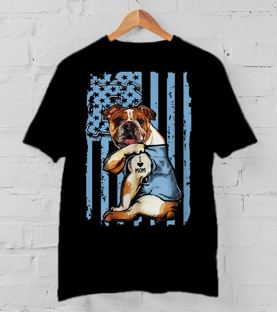 Bulldog I Love Mom North Carolina Tar Heels T-Shirt