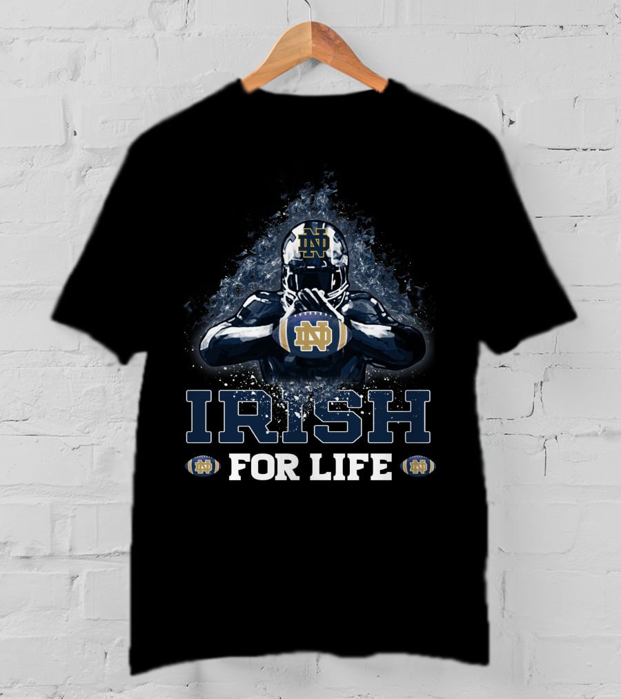 Notre Dame Football Irish For Life T-Shirt