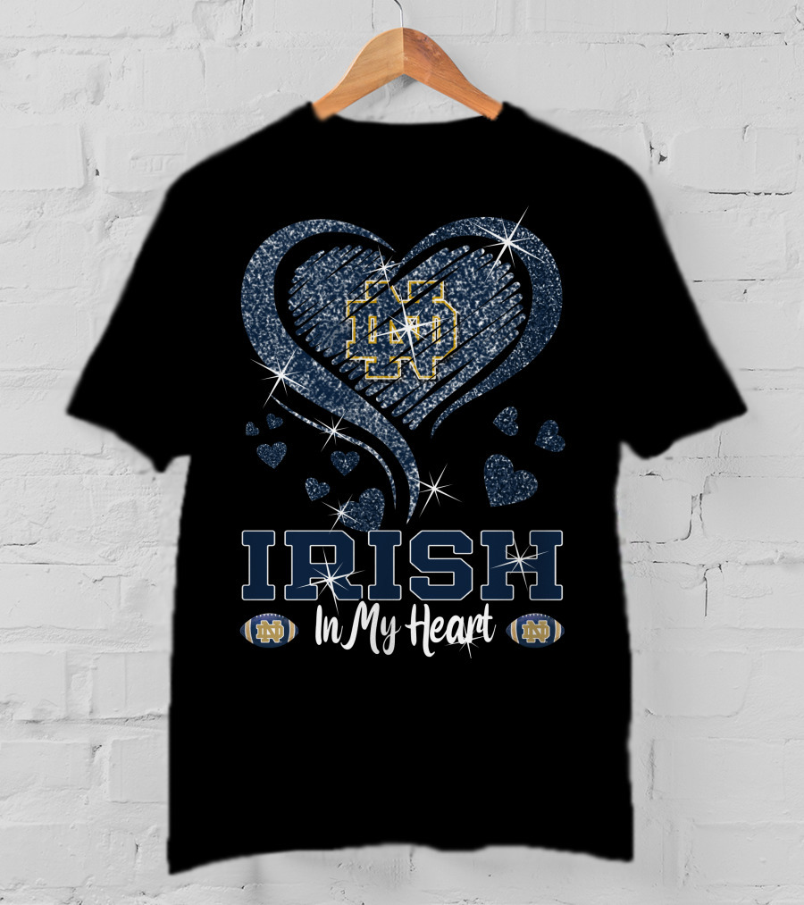 Irish In My Heart Notre Dame Fighting Irish T-Shirt