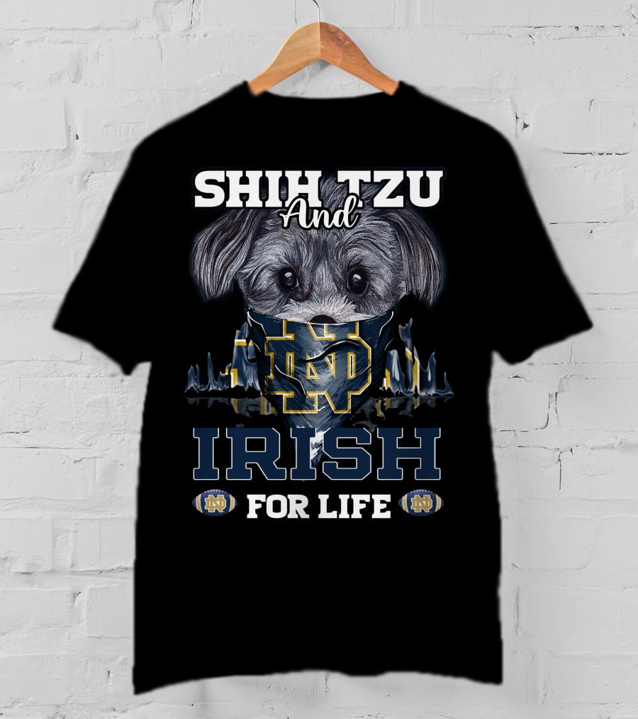 Shih Tzu And Irish For Life Notre Dame ND T-Shirt