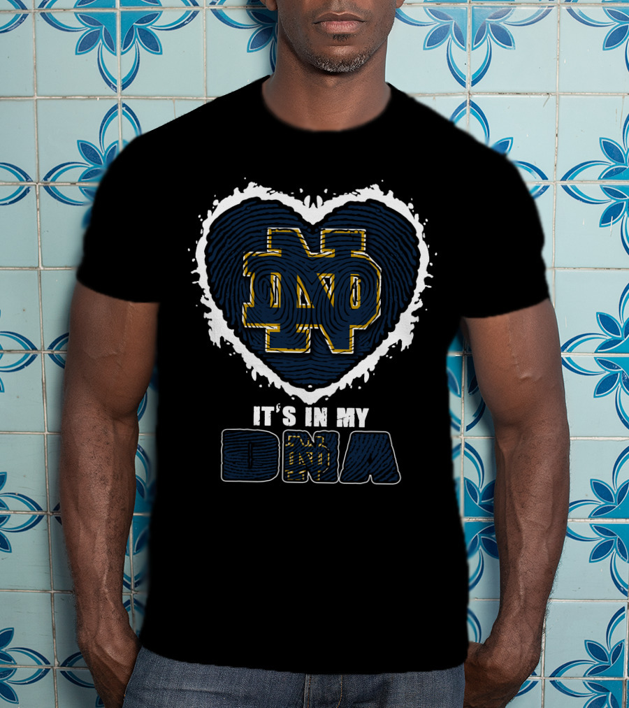 Notre Dame Fighting Irish It's In My DNA Heart T-Shirt