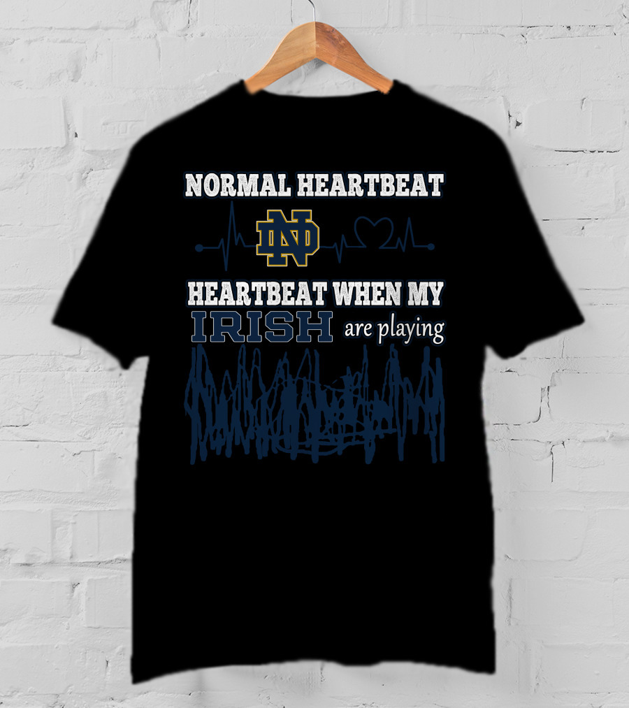 Normal Heartbeat ND Heartbeat When My Irish Are Playing T-Shirt