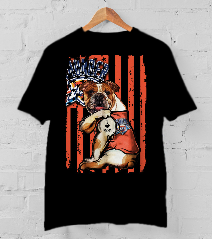 Bulldog I Love Mom Oklahoma City Thunder T-Shirt