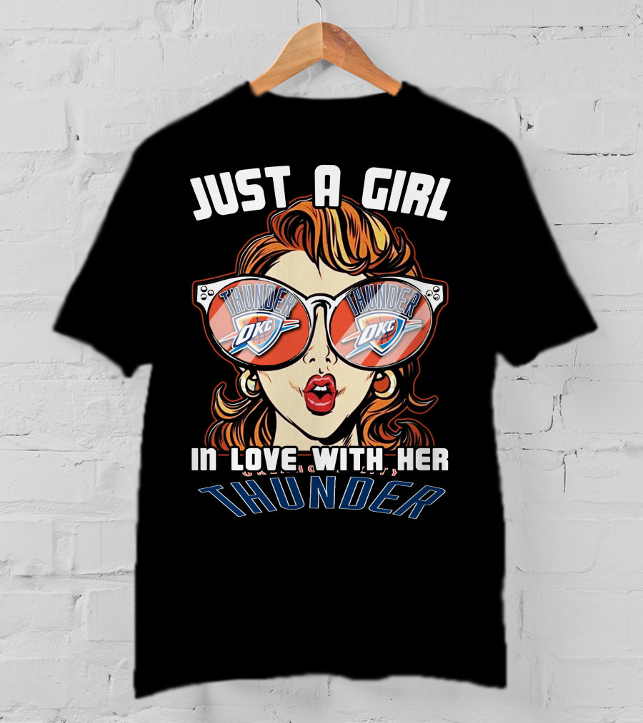 Just A Girl IN Love With Her Okc Thunder T-Shirt