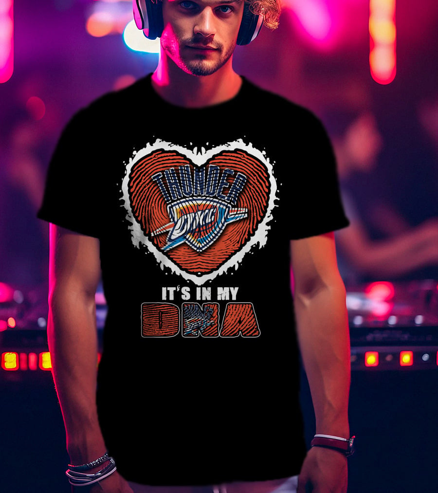 It's In My DNA Oklahoma City Thunder T-Shirt