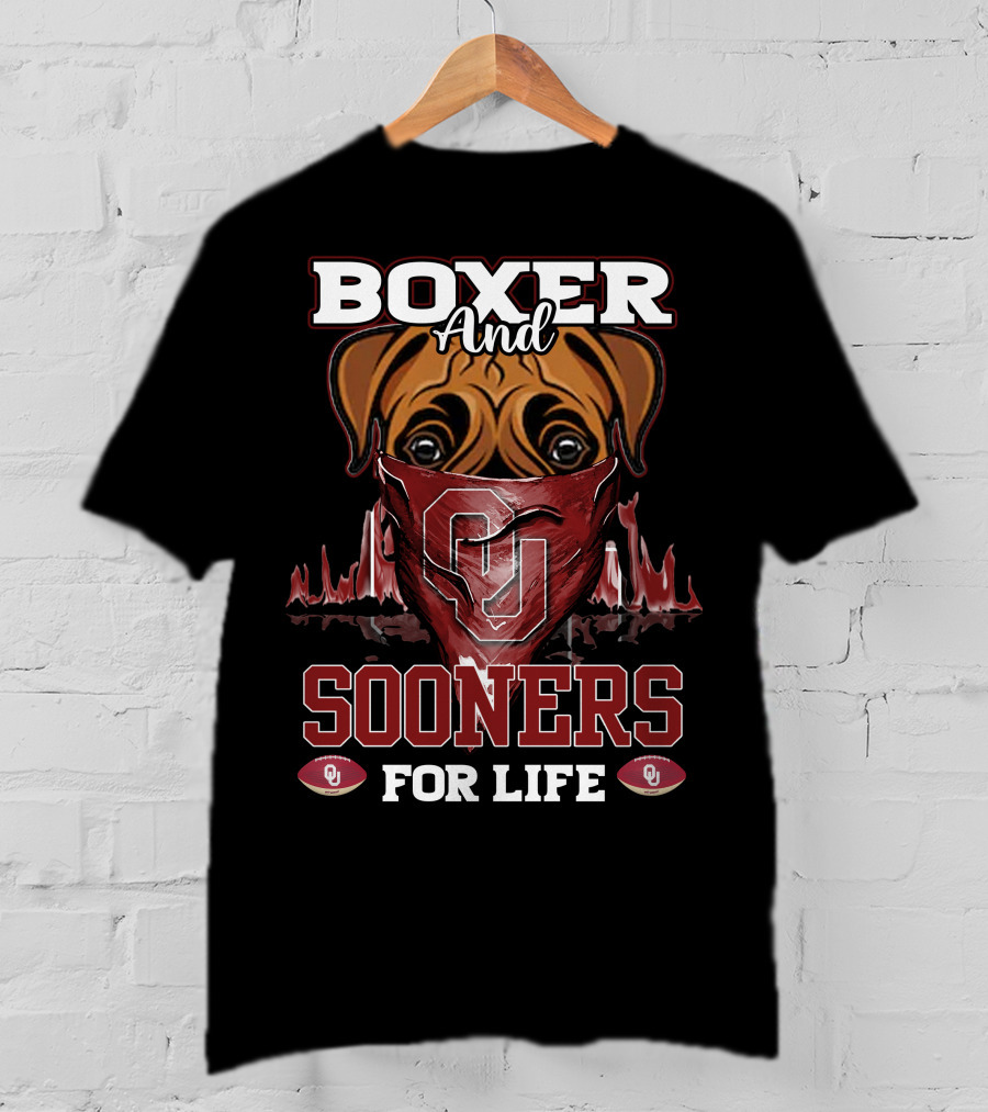 Boxer And Sooners For Life Oklahoma OU Football Dog Fan T-Shirt