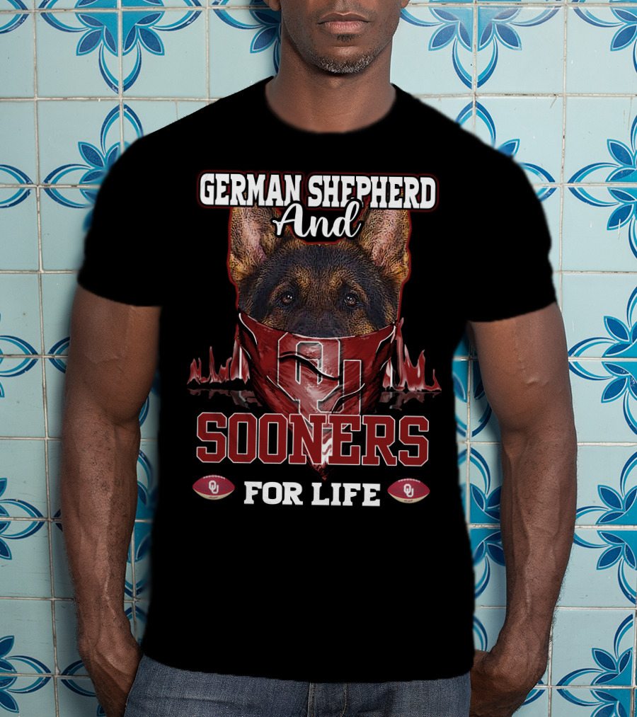 German Shepherd And Sooners For Life Oklahoma T-Shirt
