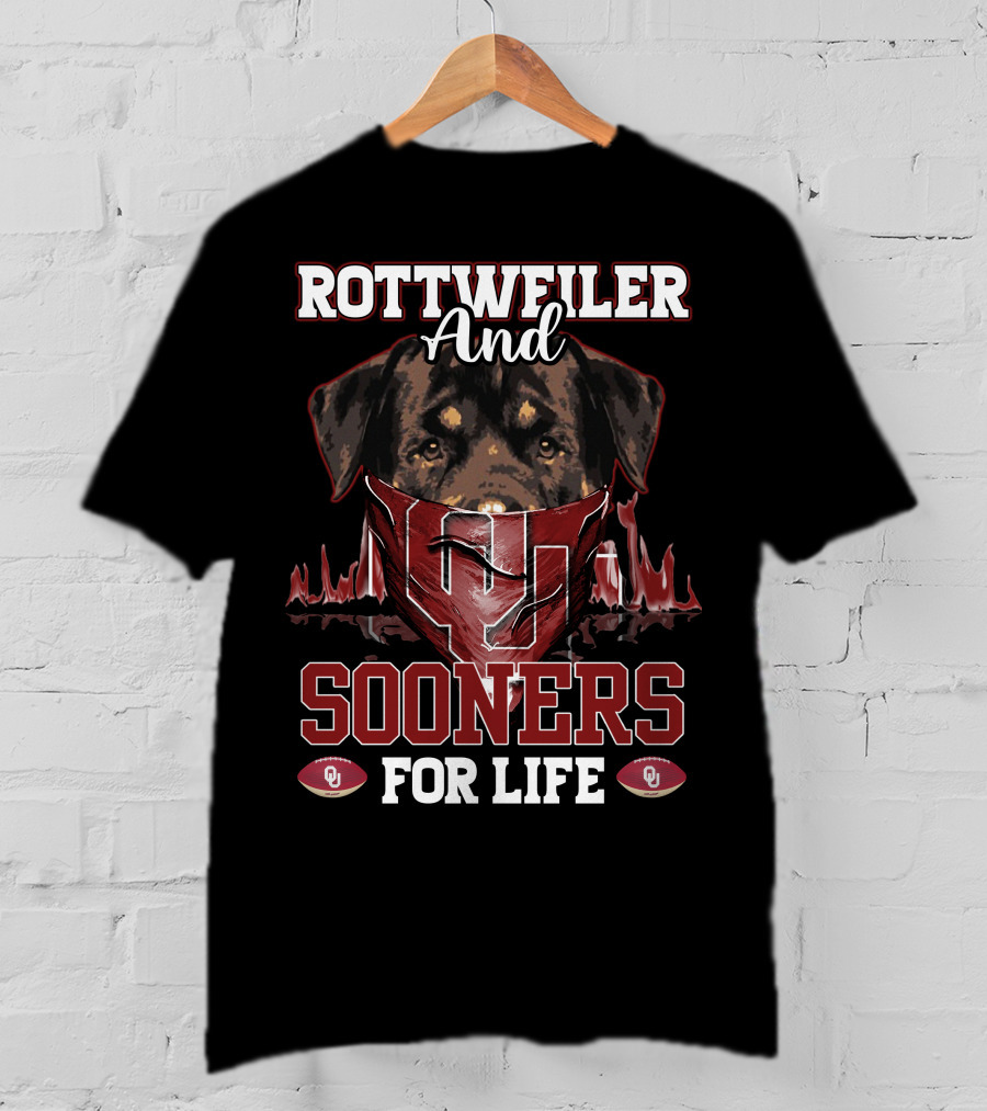 Rottweiler And Sooners For Life OU Football Fans T-Shirt