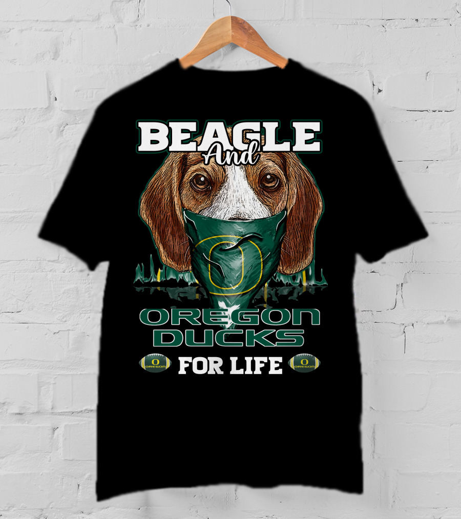 Beagle And Oregon Ducks For Life T-Shirt