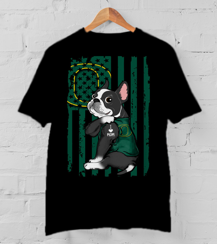 Boston Terrier I Love Mom Oregon Ducks T-Shirt