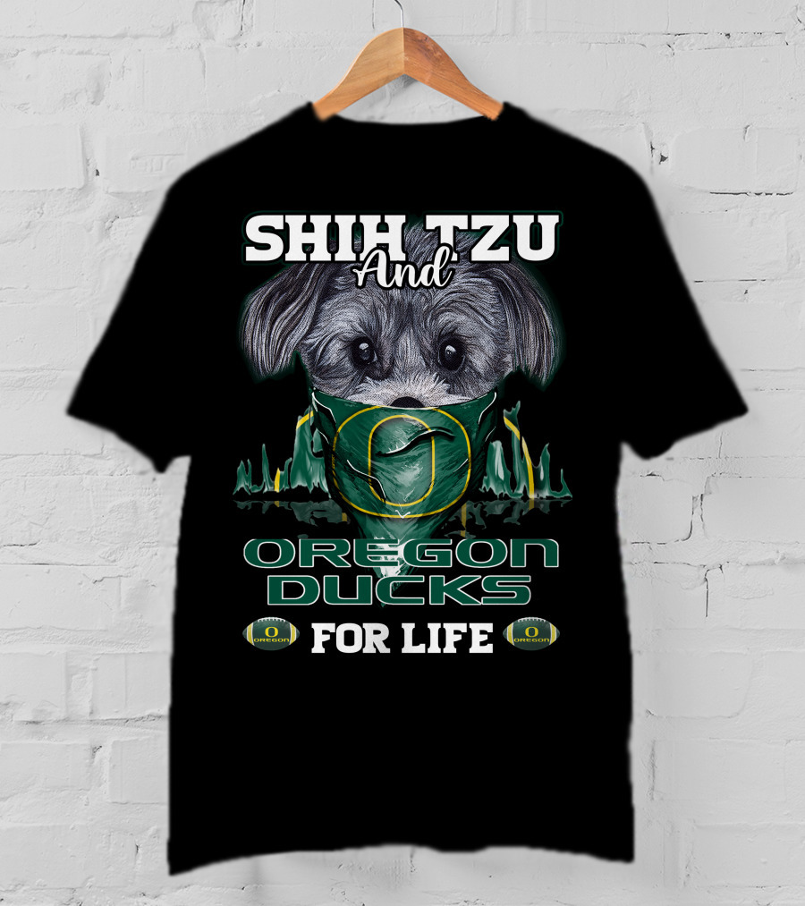 Shih Tzu And Oregon Ducks For Life T-Shirt