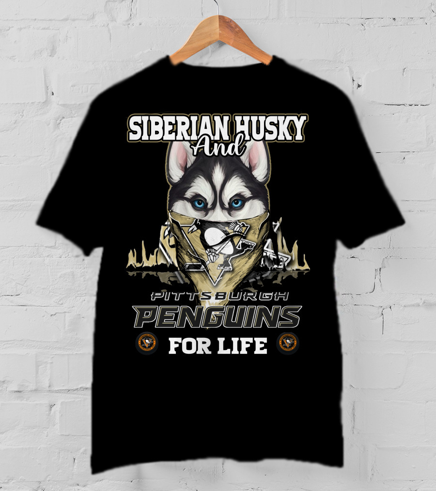 Siberian Husky And Pittsburgh Penguins For Life T-Shirt