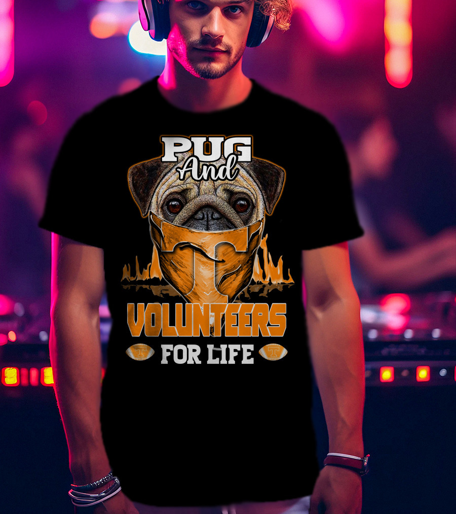 Pug And Volunteers For Life Tennessee T-Shirt