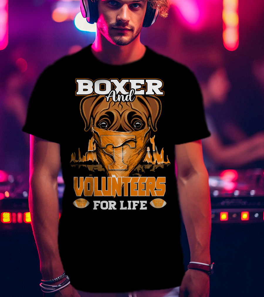 Boxer And Volunteers For Life Tennessee Volunteers T-Shirt