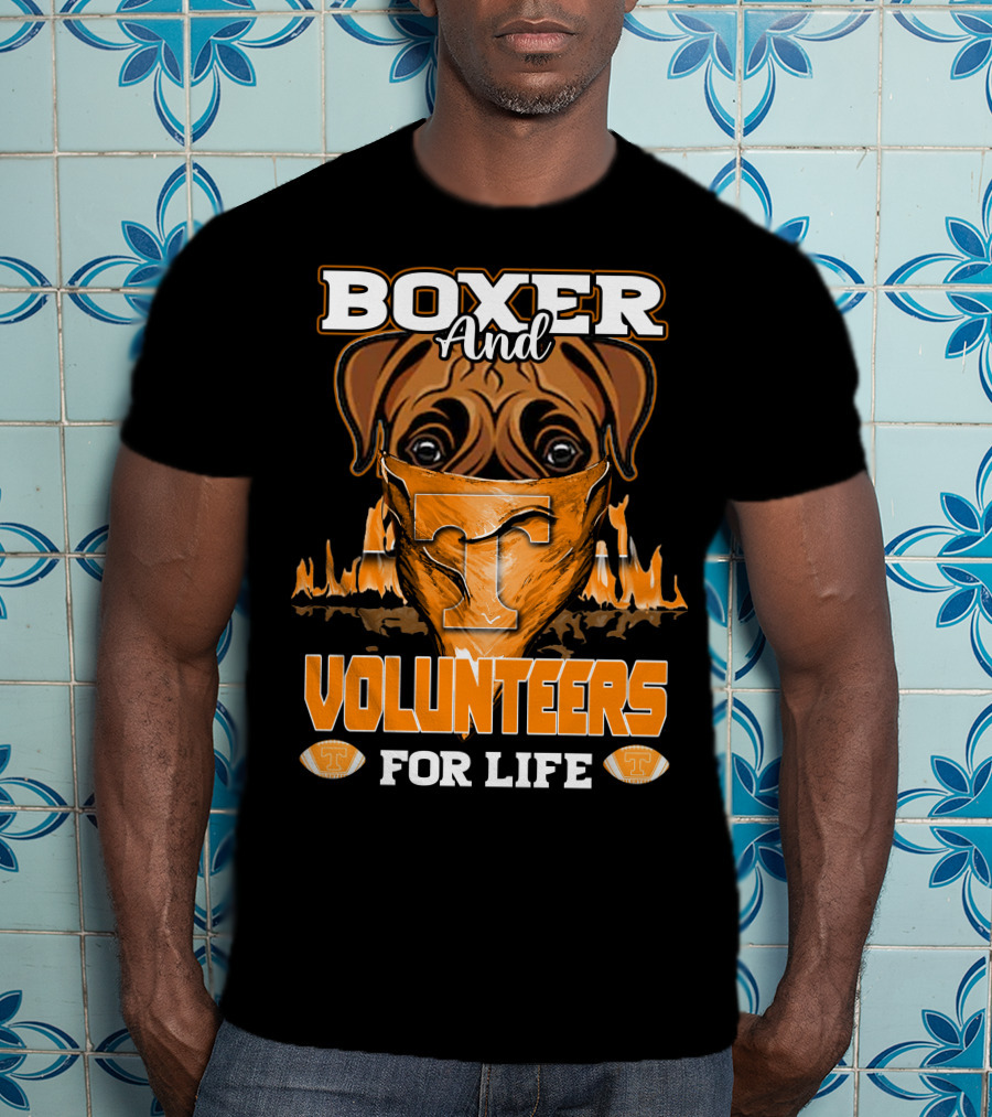 Boxer And Volunteers For Life Tennessee Volunteers T-Shirt