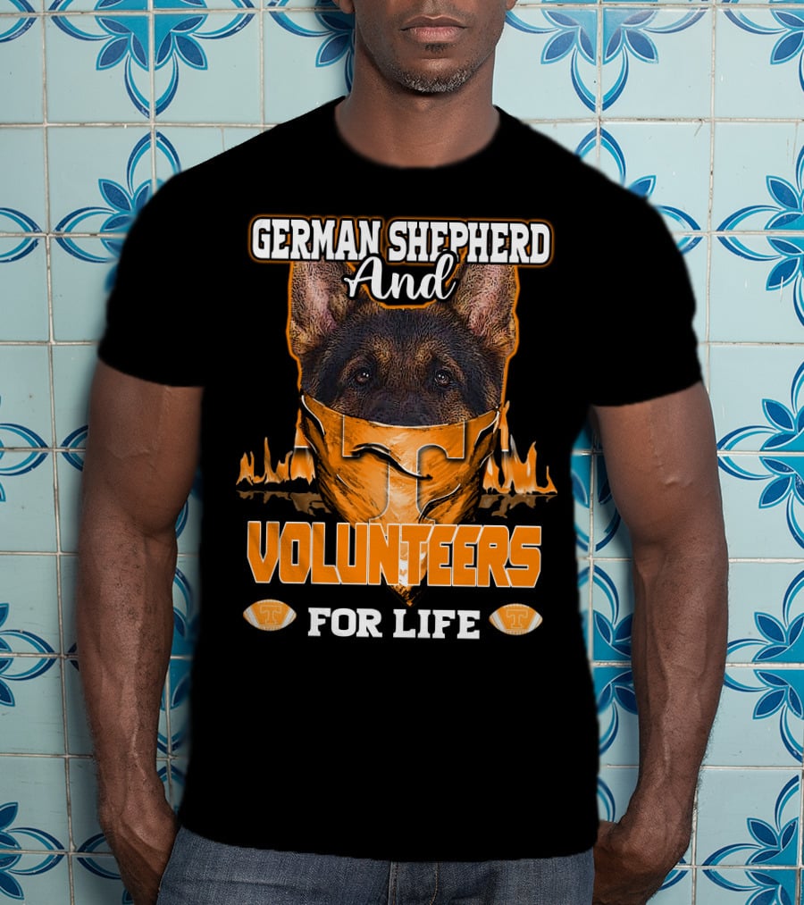 German Shepherd And Volunteers For Life T-Shirt