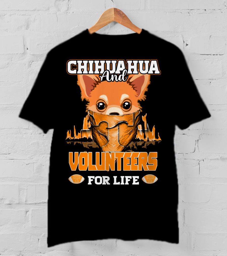 Chihuahua And Volunteers For Life Tennessee T-Shirt